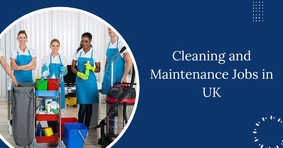 Cleaning and Maintenance Jobs in UK
