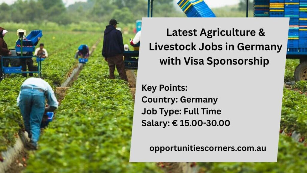 Latest Agriculture & Livestock Jobs in Germany with Visa Sponsorship