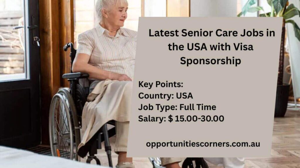 Latest Senior Care Jobs in the USA with Visa Sponsorship