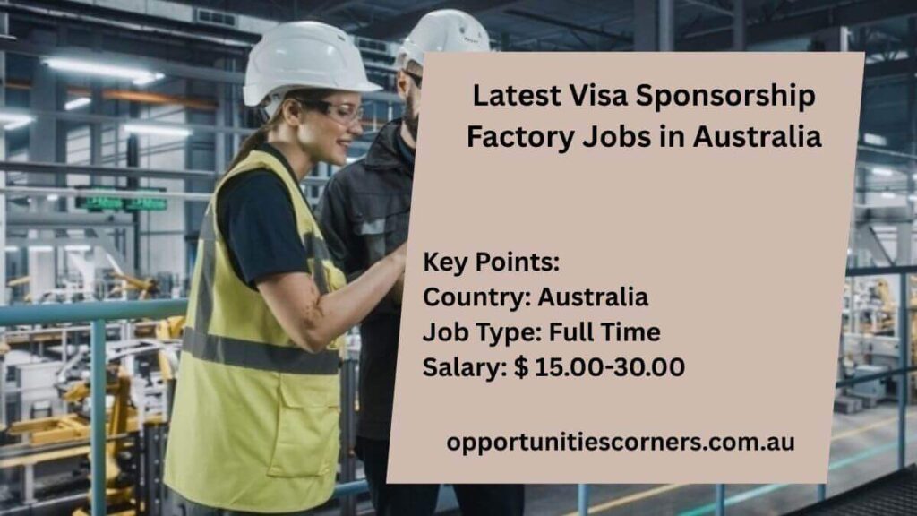 Latest Visa Sponsorship Factory Jobs in Australia