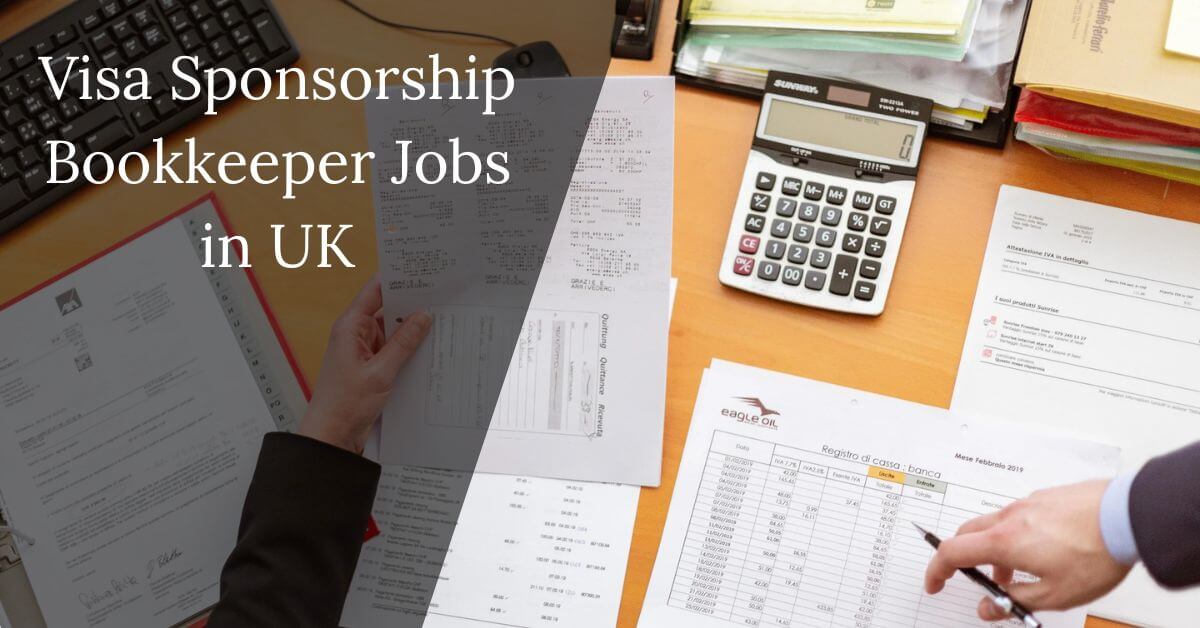 Visa Sponsorship Bookkeeper Jobs in UK