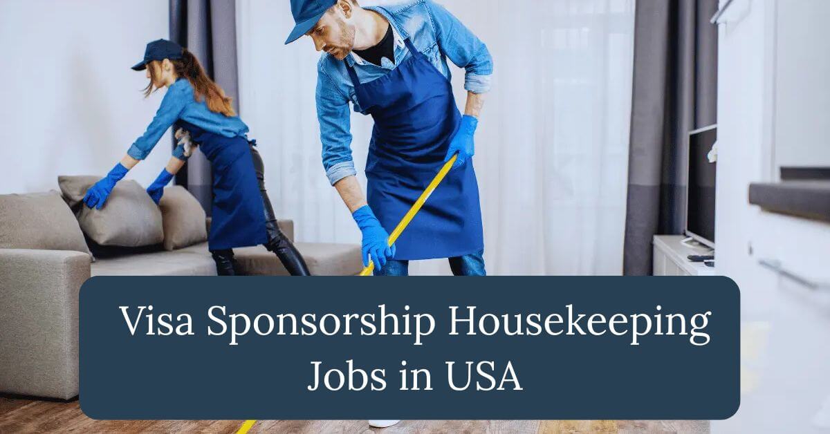 Visa Sponsorship Housekeeping Jobs in USA