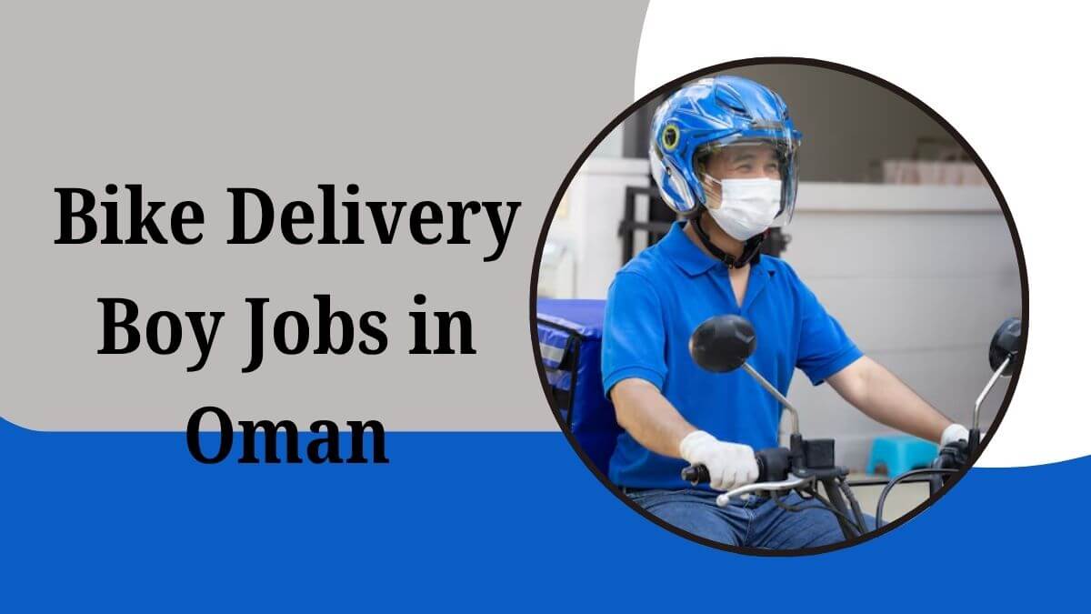 Bike Delivery Boy Jobs in Oman