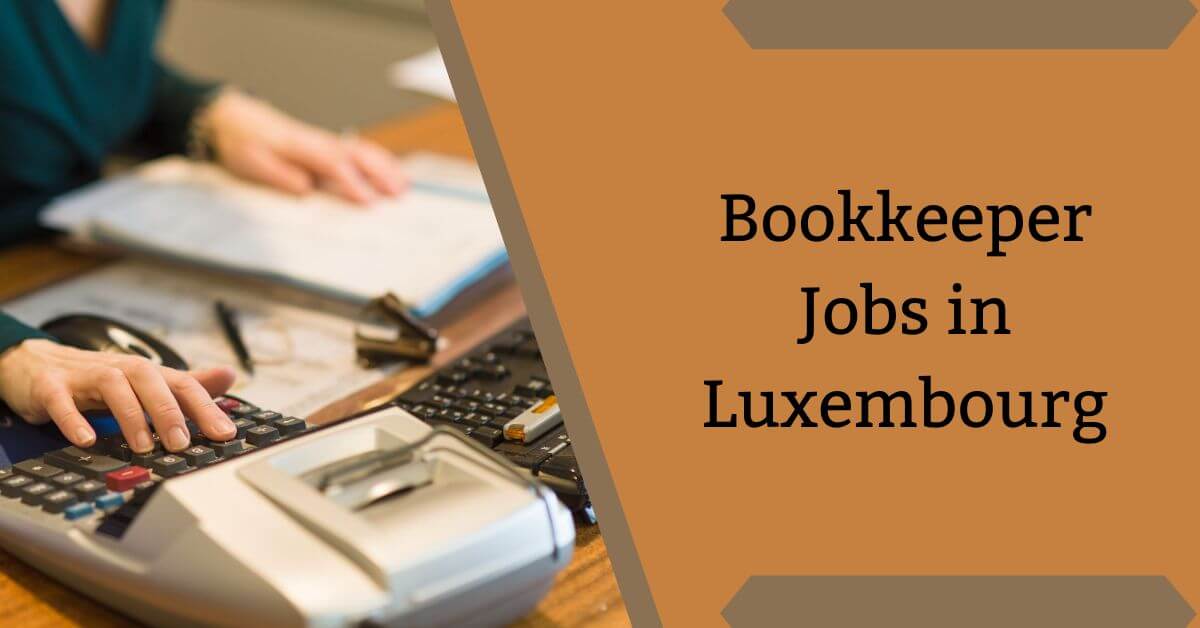 Bookkeeper Jobs in Luxembourg