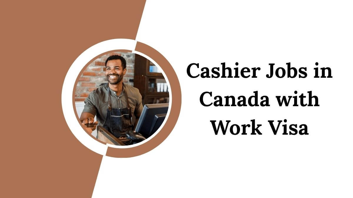 Cashier Jobs in Canada with Work Visa