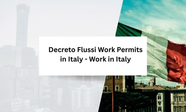 Decreto Flussi Work Permits in Italy
