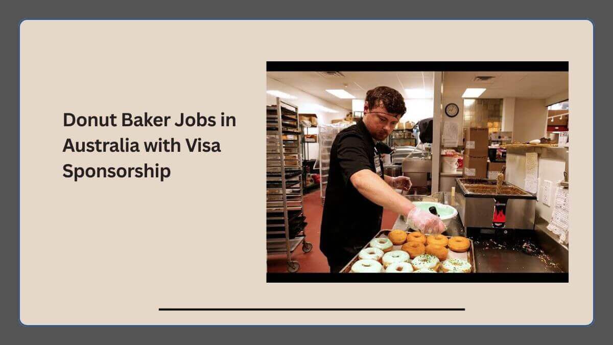Donut Baker Jobs in Australia with Visa Sponsorship