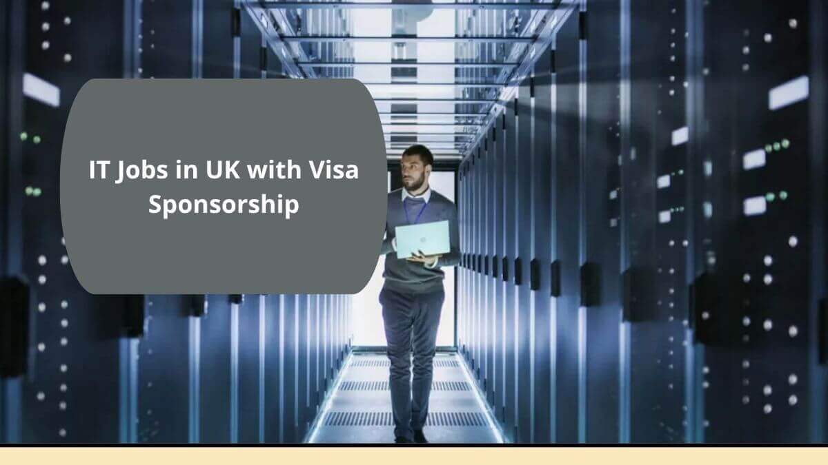 IT Jobs in UK with Visa Sponsorship