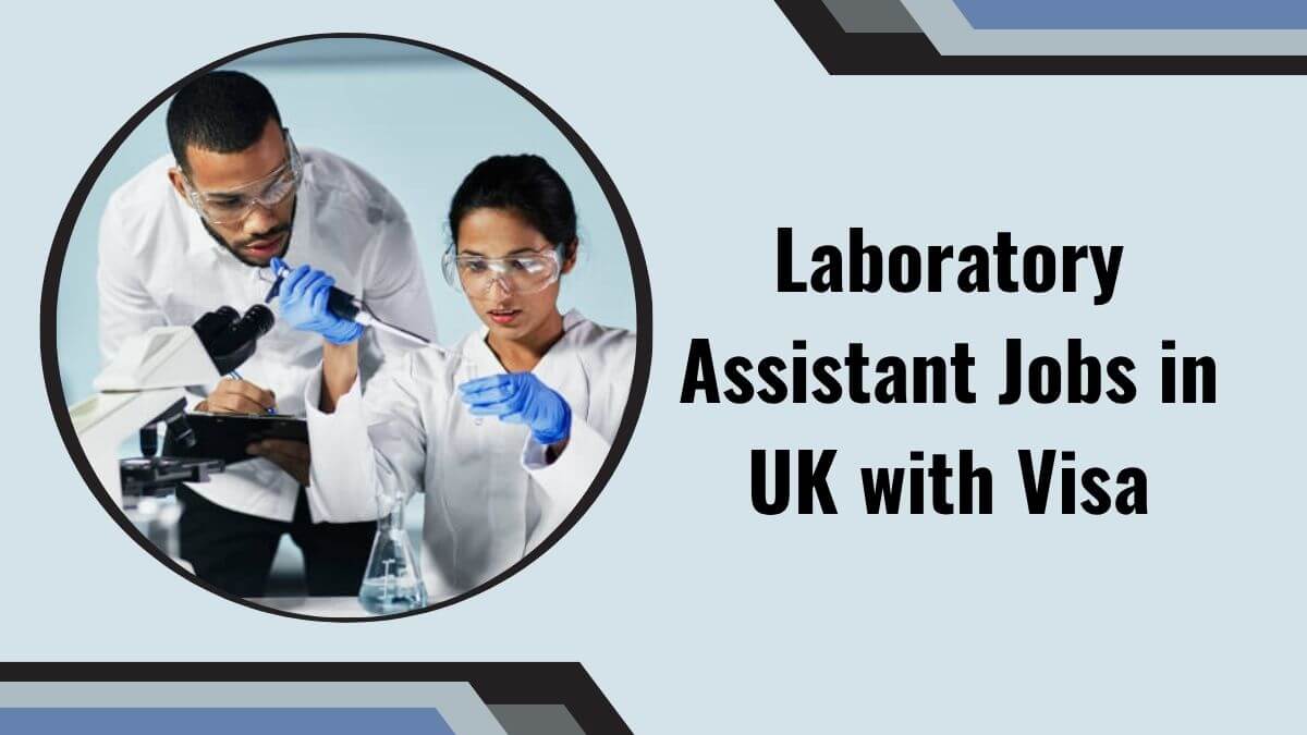 Laboratory Assistant Jobs in UK with Visa
