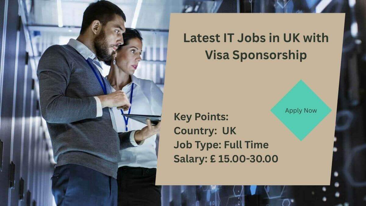 Latest IT Jobs in UK with Visa Sponsorship