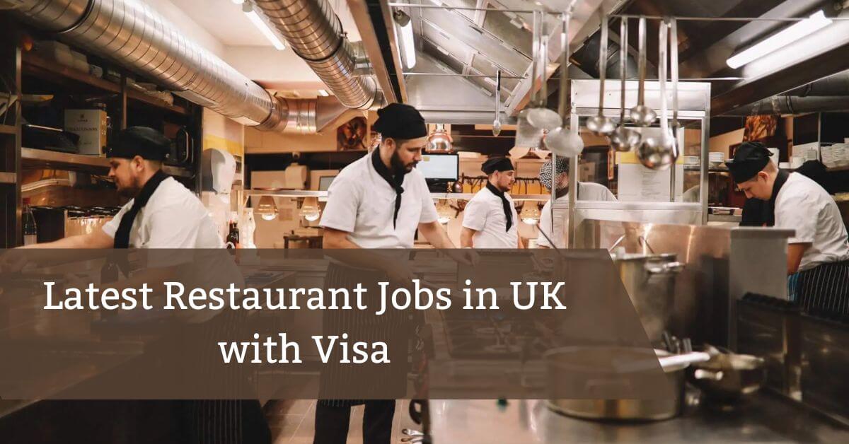 Latest Restaurant Jobs in UK with Visa