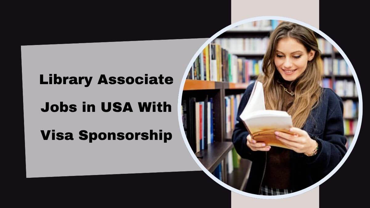 Library Associate Jobs in USA With Visa Sponsorship