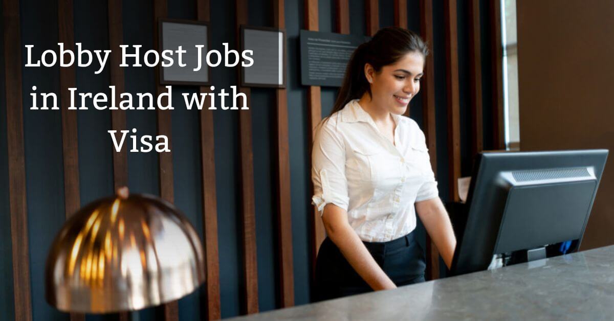 Lobby Host Jobs in Ireland with Visa