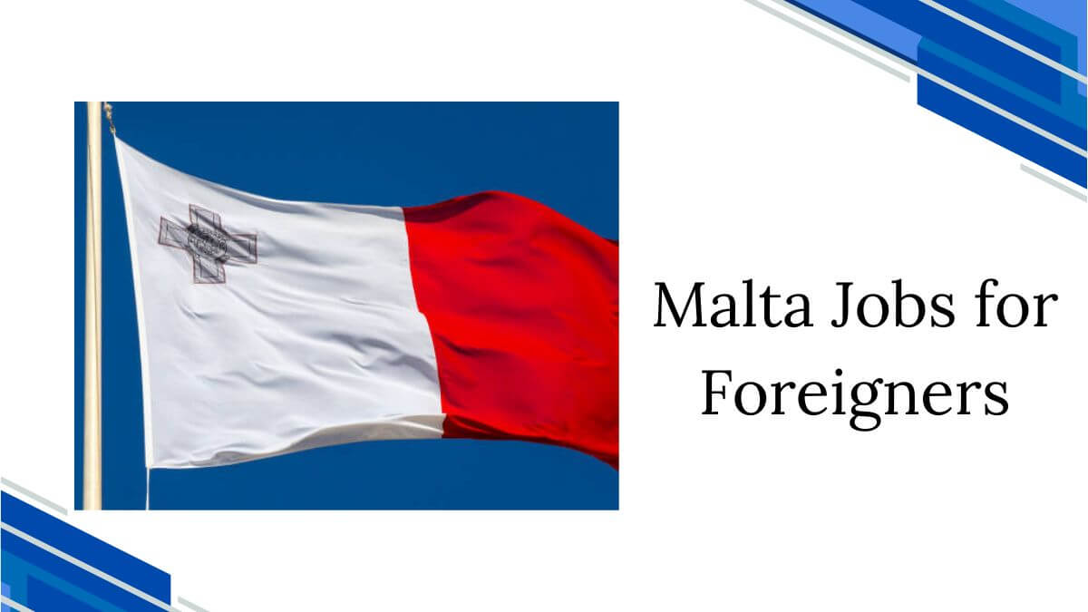 Malta Jobs for Foreigners