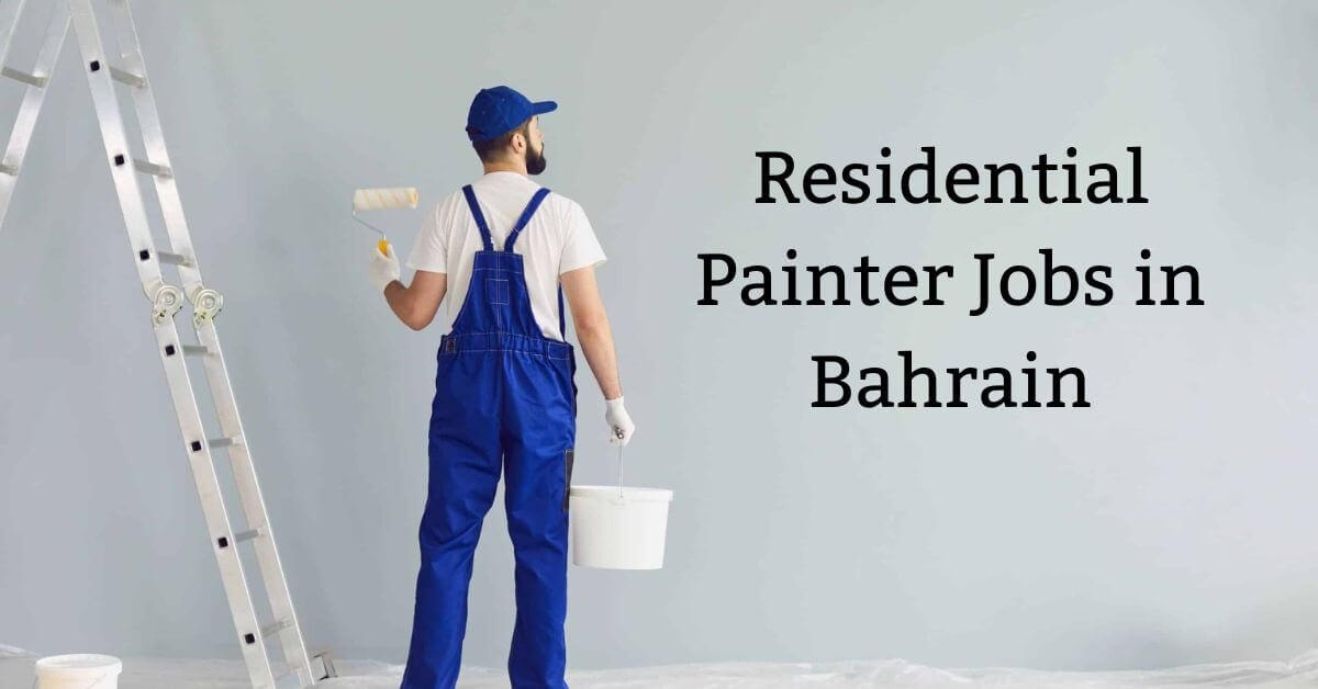Residential Painter Jobs in Bahrain