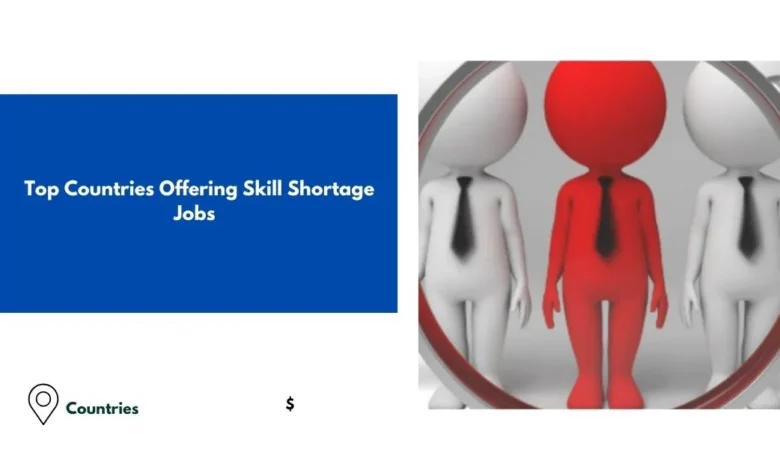 Countries Offering Skill Shortage Jobs