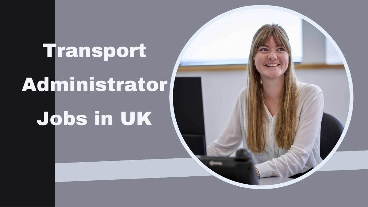 Transport Administrator Jobs in UK