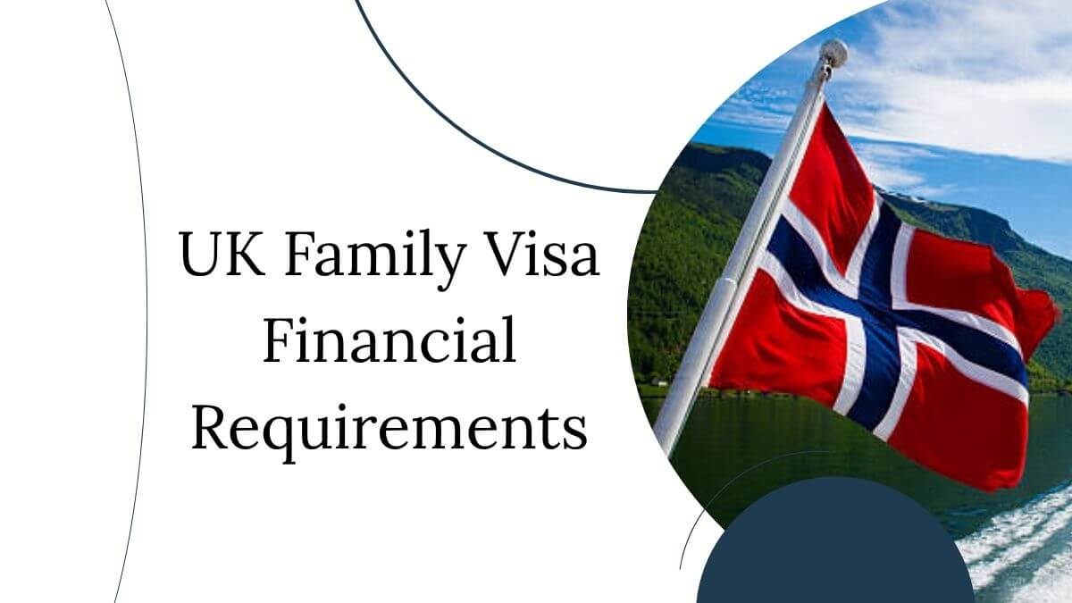 UK Family Visa Financial Requirements