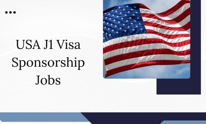 USA J1 Visa Sponsorship Jobs