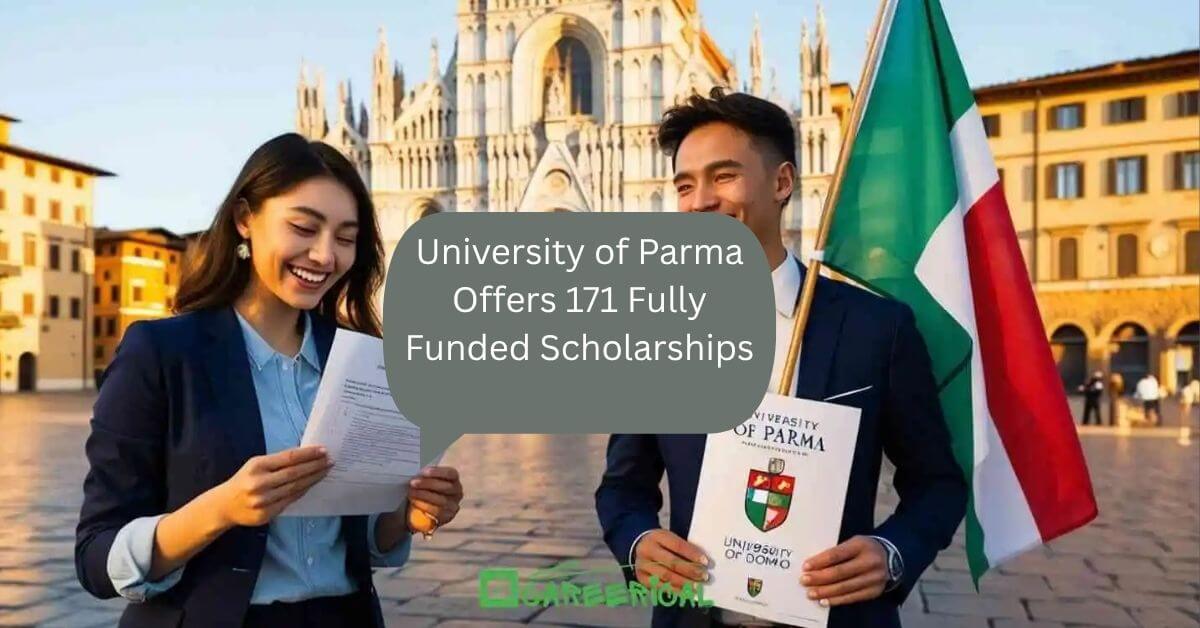 University of Parma Offers 171 Fully Funded Scholarships