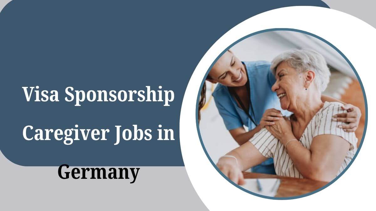 Visa Sponsorship Caregiver Jobs in Germany