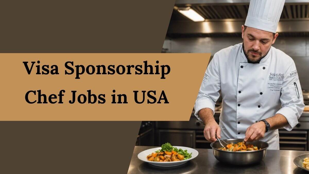 Visa Sponsorship Chef Jobs in USA