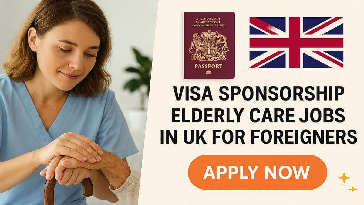 Visa Sponsorship Elderly Care Jobs in UK for Foreigners