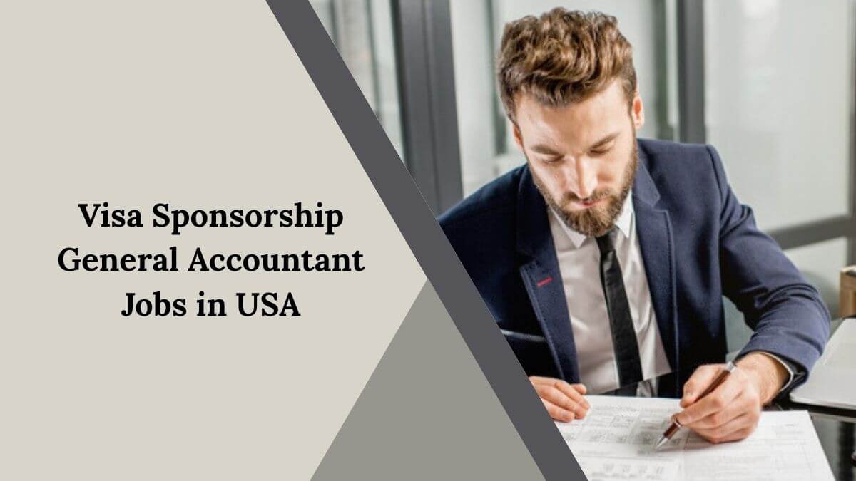 Visa Sponsorship General Accountant Jobs in USA