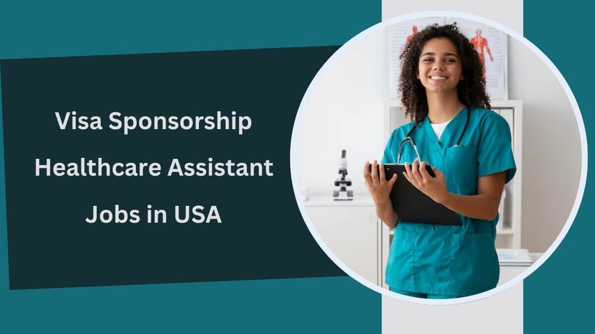 Visa Sponsorship Healthcare Assistant Jobs in USA