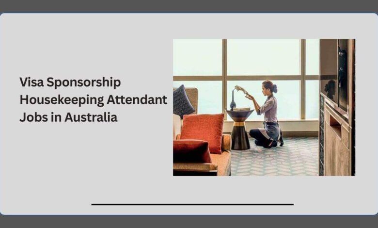 Visa Sponsorship Housekeeping Attendant Jobs in Australia