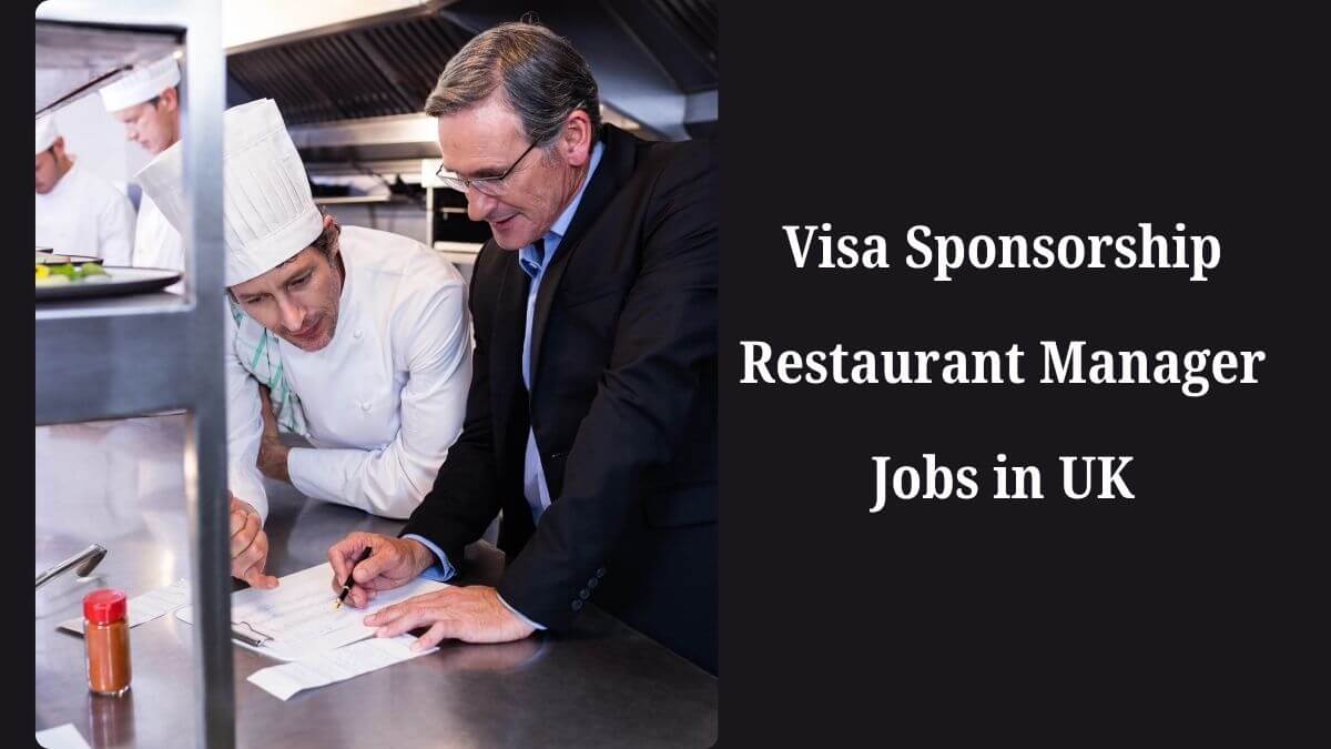 Visa Sponsorship Restaurant Manager Jobs in UK