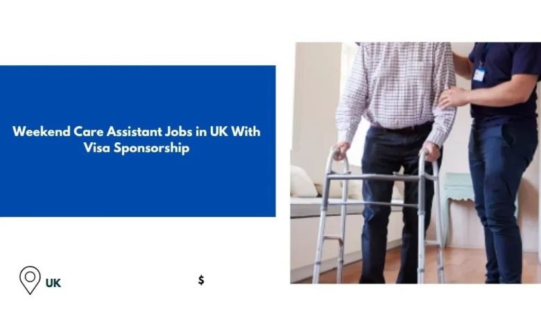 Weekend Care Assistant Jobs in UK