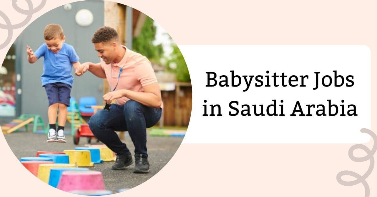 Babysitter Jobs in Saudi Arabia