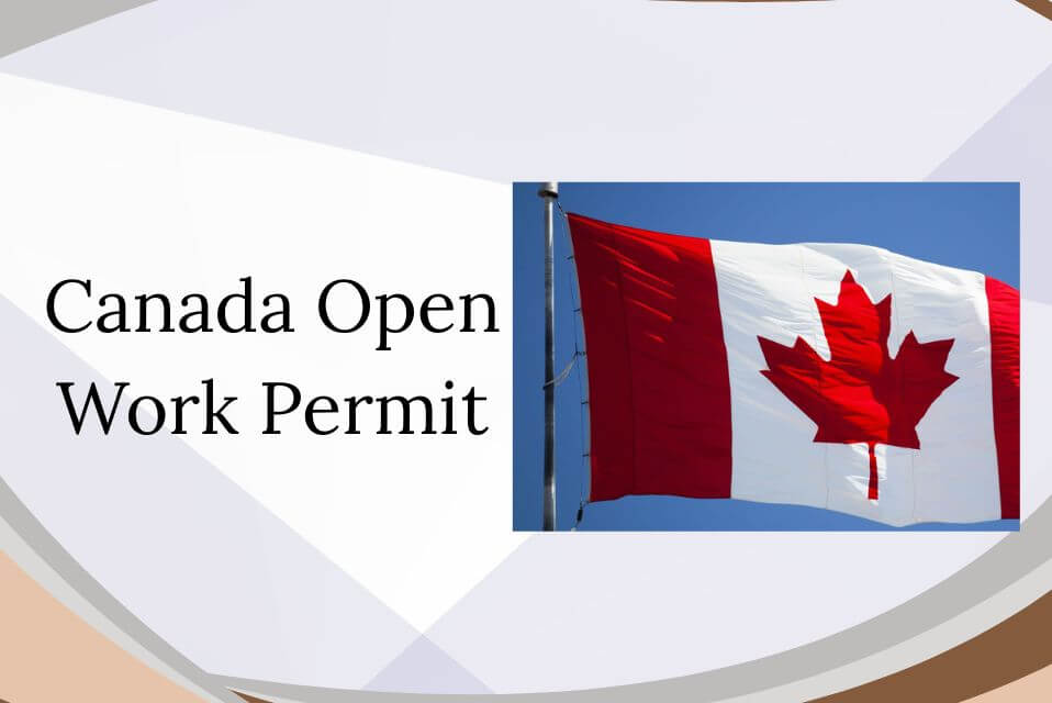 Canada Open Work Permit
