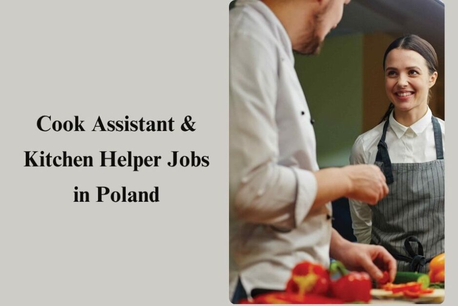 Cook Assistant & Kitchen Helper Jobs in Poland