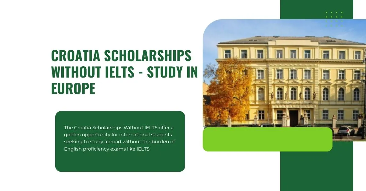 Croatia Scholarships Without IELTS