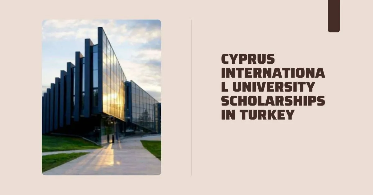 Cyprus International University Scholarships