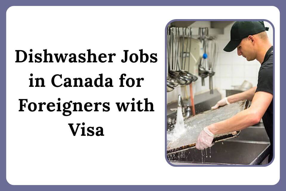 Dishwasher Jobs in Canada for Foreigners with Visa