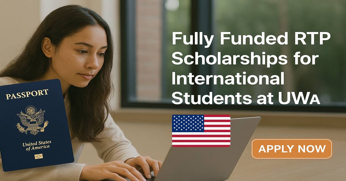 Fully Funded RTP Scholarships for International Students at UWA