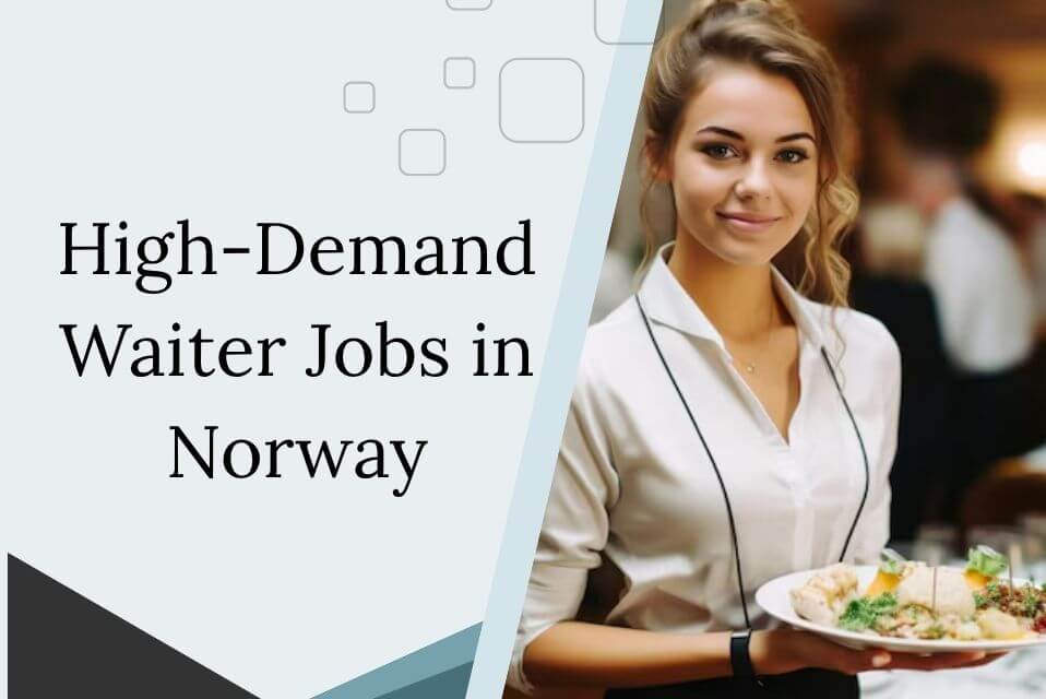 High-Demand Waiter Jobs in Norway
