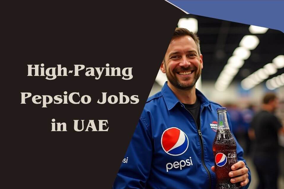 High-Paying PepsiCo Jobs in UAE