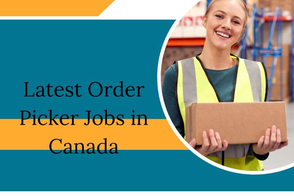 Latest Order Picker Jobs in Canada