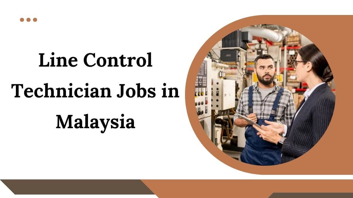 Line Control Technician Jobs in Malaysia