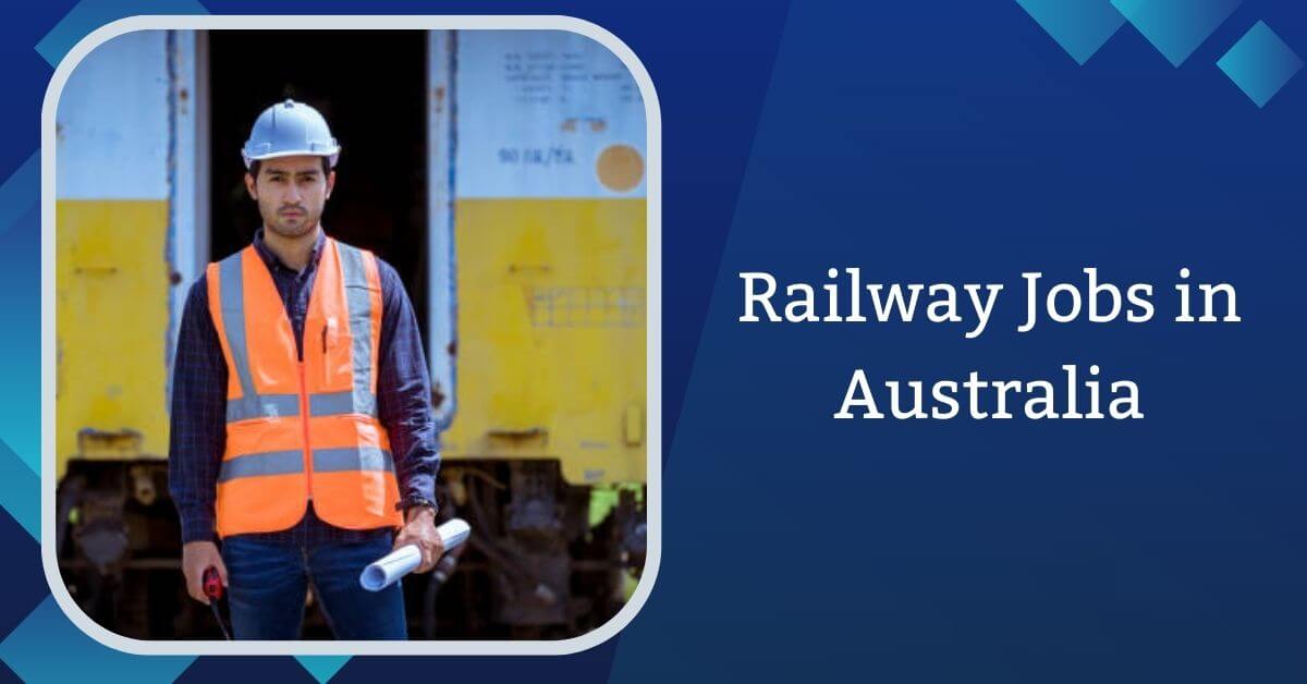 Railway Jobs in Australia