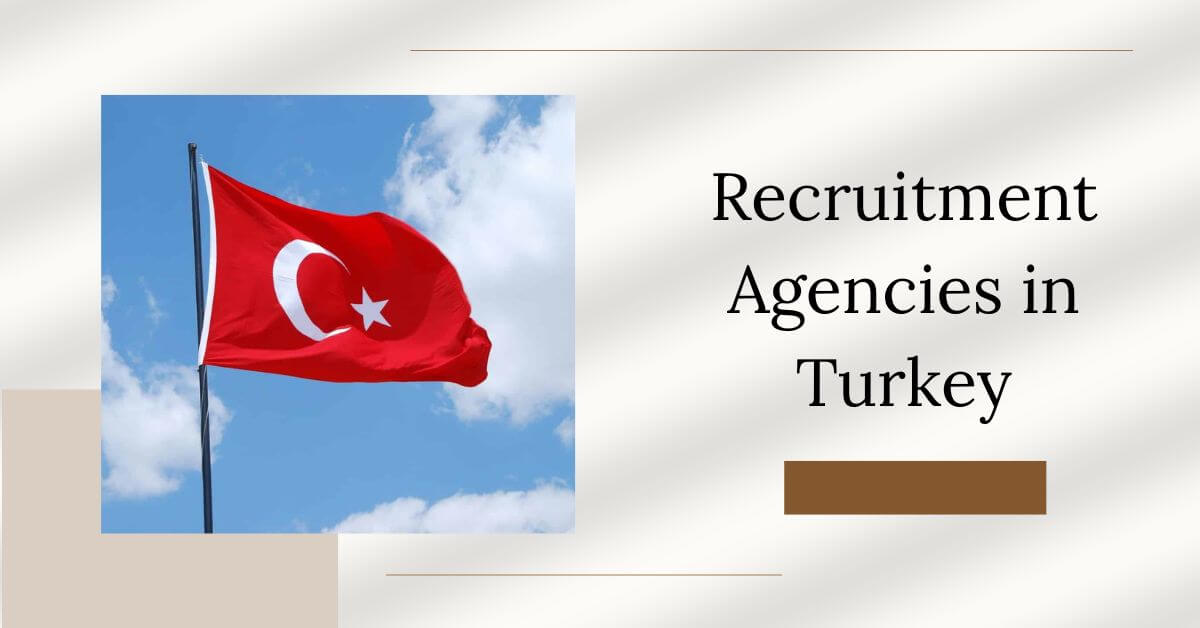 Recruitment Agencies in Turkey