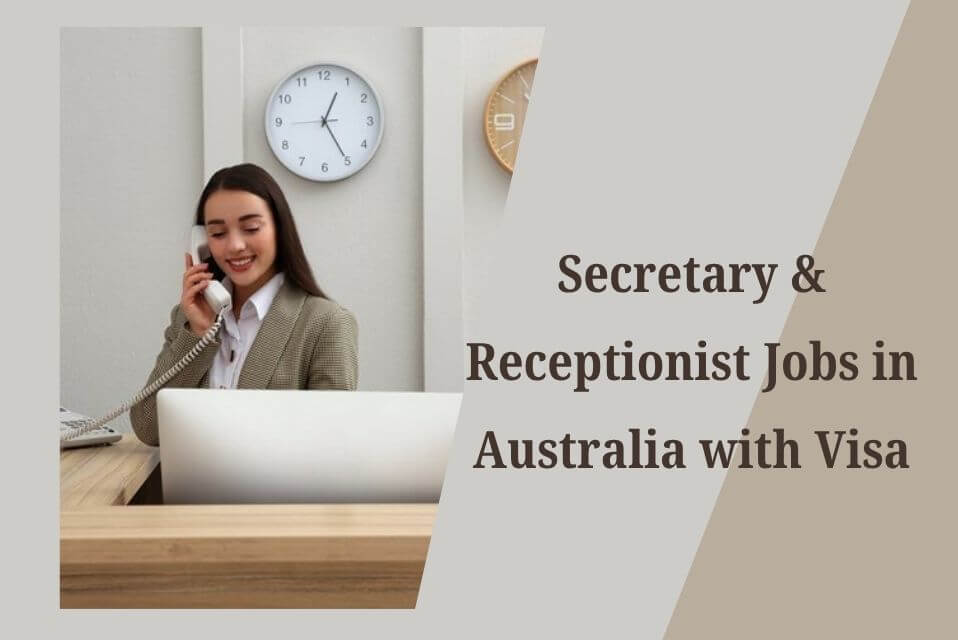 Secretary & Receptionist Jobs in Australia with Visa