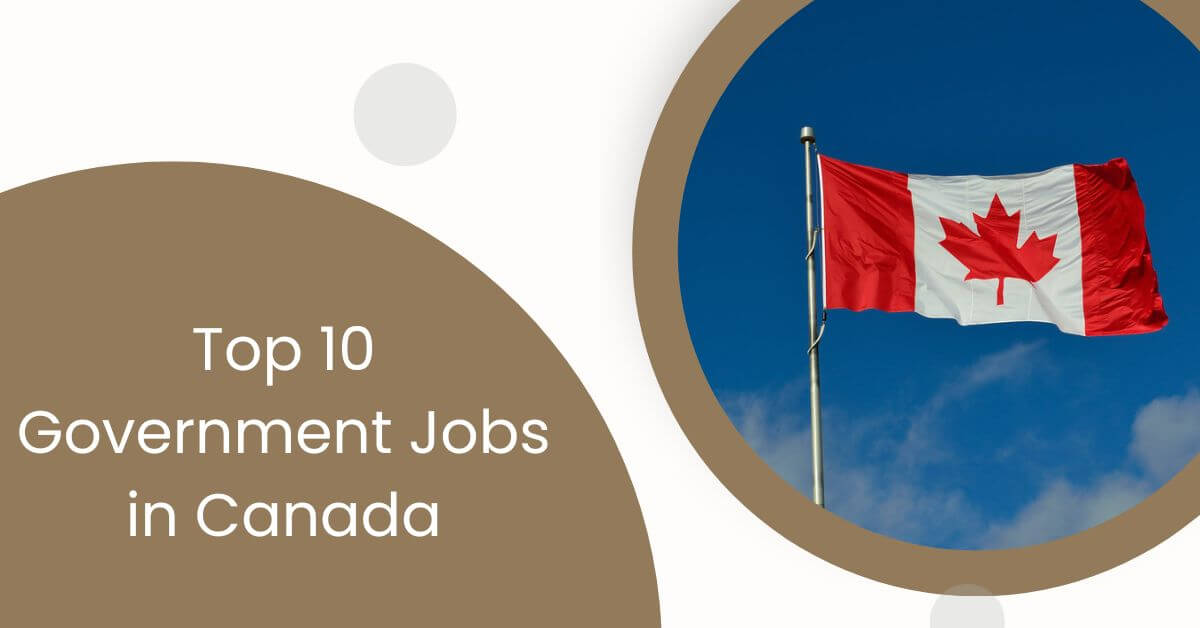 Top 10 Government Jobs in Canada
