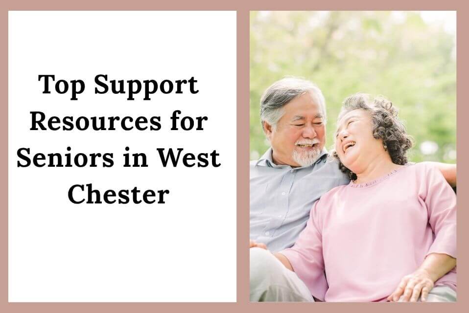 Top Support Resources for Seniors in West Chester