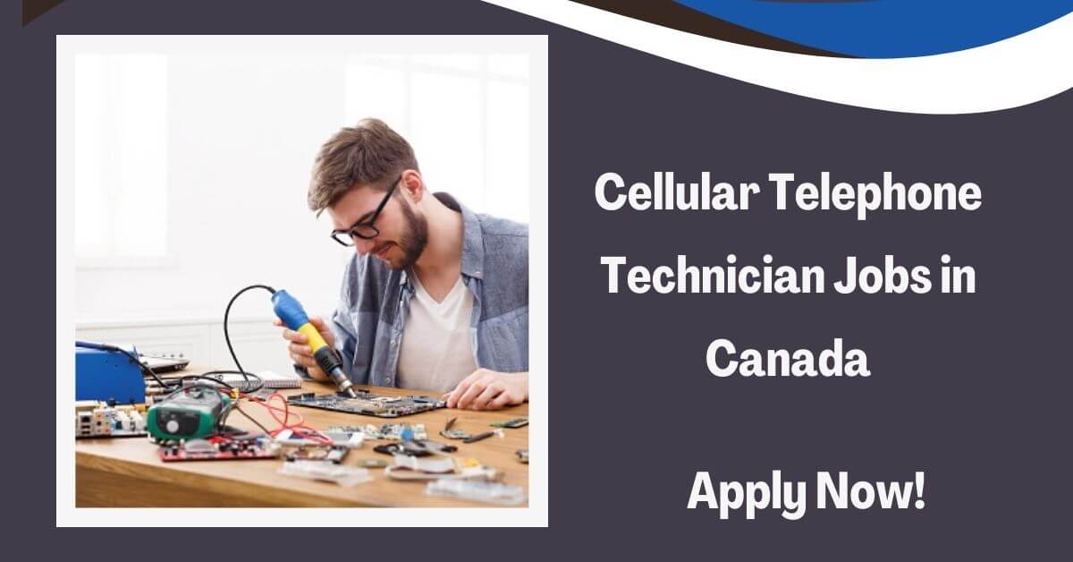 Cellular Telephone Technician Jobs in Canada