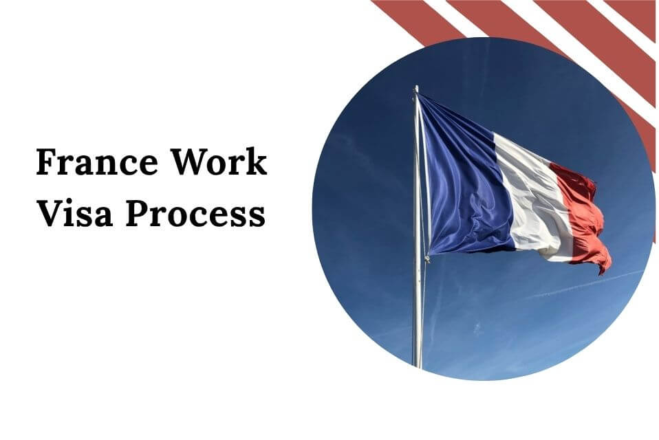 France Work Visa Process